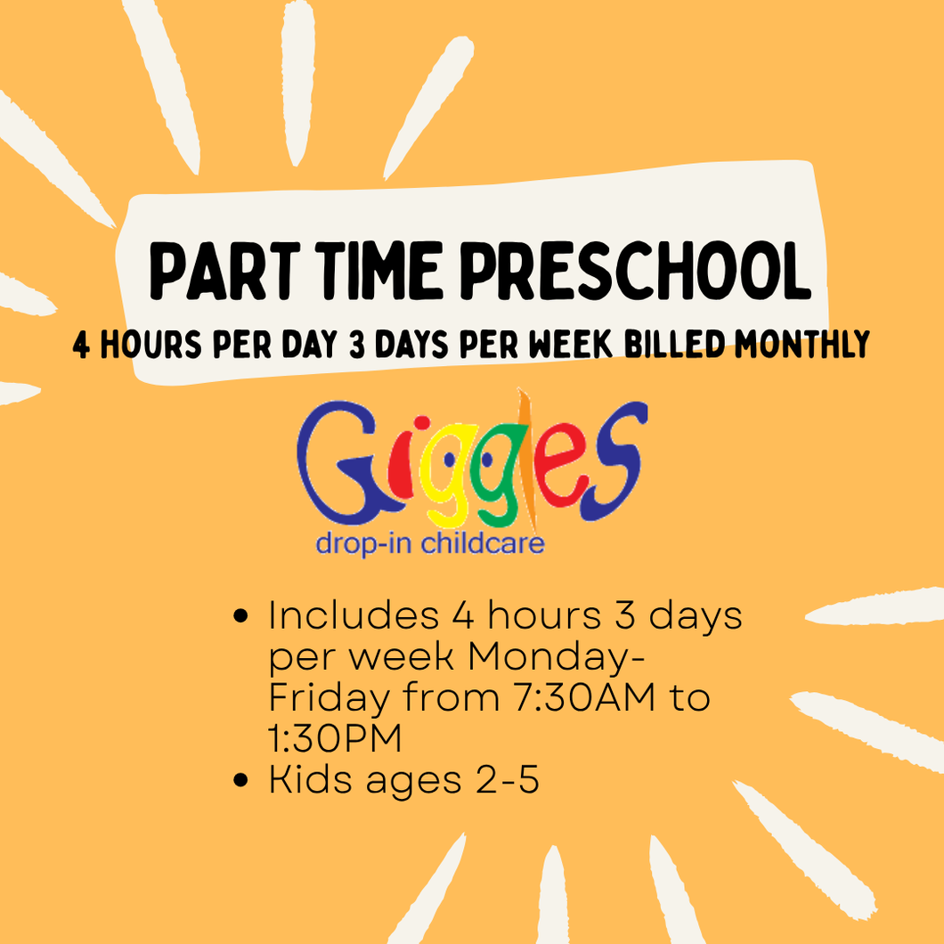 Monthly Part Time Preschool 4 Hours per day 3 days per week