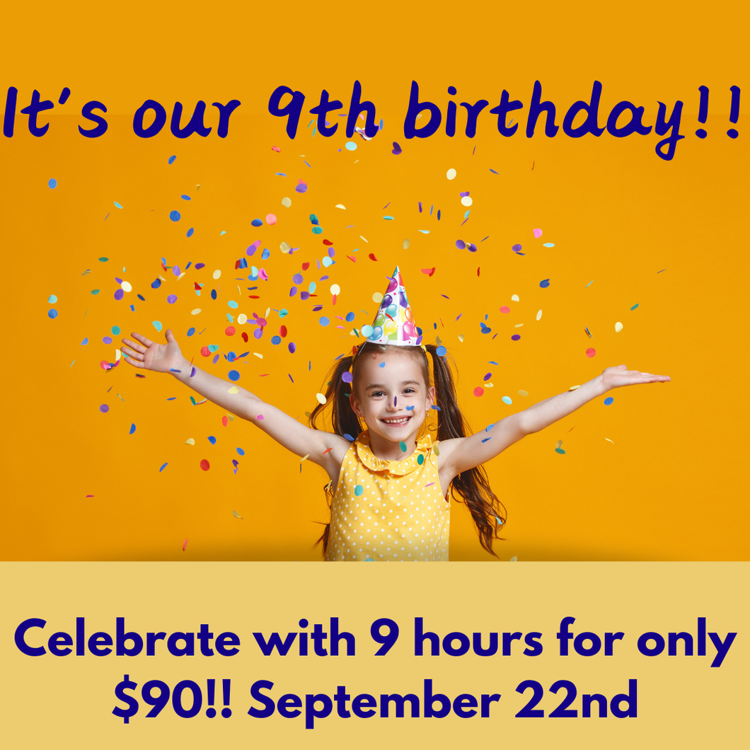 9 hours for $90 Birthday Special